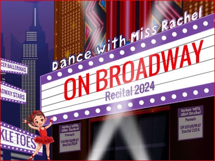 Dance with Miss Rachel Presents: On Broadway!