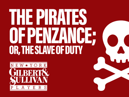 New York Gilbert & Sullivan Players: The Pirates of Penzance